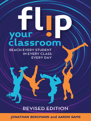cover image of Flip Your Classroom, Revised Edition